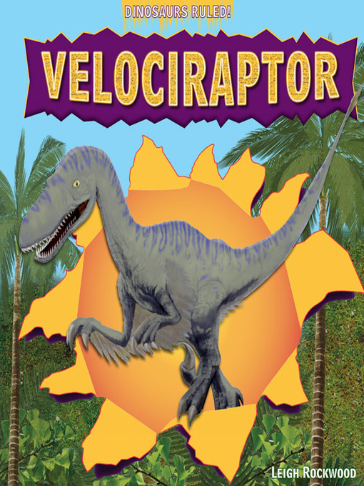 Title details for Velociraptor by Leigh Rockwood - Available
